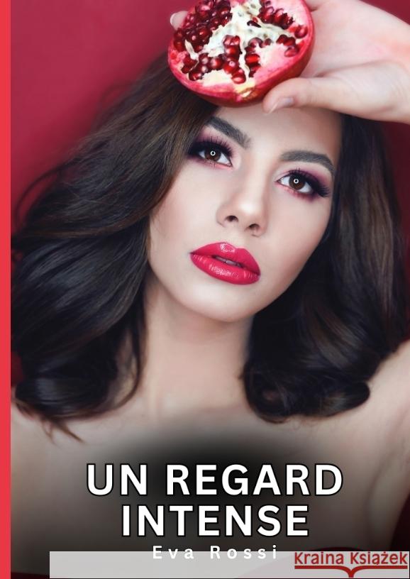 Un regard intense Rossi, Eva 9783384641601 Eva Rossi - książka
