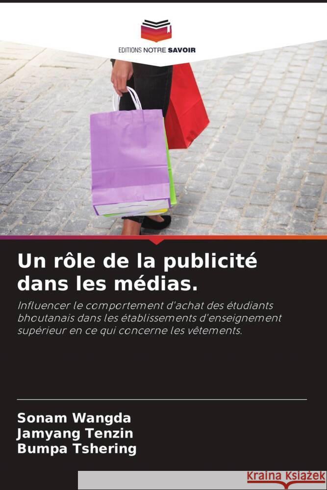 Un rôle de la publicité dans les médias. Wangda, Sonam, Tenzin, Jamyang, Tshering, Bumpa 9786204343471 Editions Notre Savoir - książka