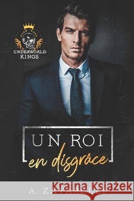 Un roi en disgrâce Vaz, Alexia 9798835441341 Independently published - książka