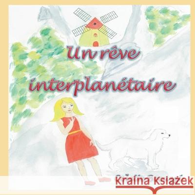 Un rêve interplanétaire Becuzzi, Colette 9782322236862 Books on Demand - książka