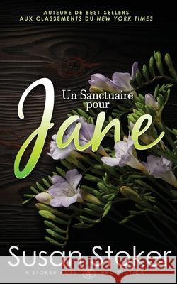 Un Sanctuaire pour Jane Susan Stoker 9781644992746 Stoker Aces Production - książka
