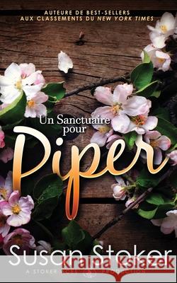 Un Sanctuaire pour Piper Susan Stoker Anne-Lise Pellat Valentin Translation 9781644991930 Stoker Aces Production - książka