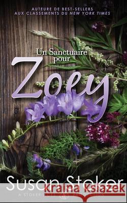 Un Sanctuaire pour Zoey Susan Stoker Anne-Lise Pellat Valentin Translation 9781644992111 Stoker Aces Production - książka