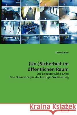 (Un-)Sicherheit im öffentlichen Raum Beer, Thomas 9783639377866 VDM Verlag - książka