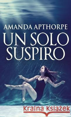 Un Solo Suspiro Amanda Apthorpe 9784824122094 Next Chapter Circle - książka