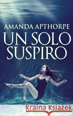 Un Solo Suspiro Amanda Apthorpe 9784824122124 Next Chapter Circle - książka