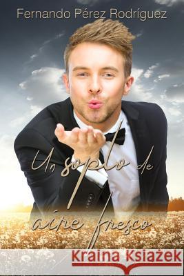 Un Soplo de Aire Fresco Fernando Pere 9788409022458 Agencia ISBN Local - książka