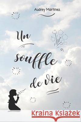 Un souffle de vie Audrey Martinez 9782491392017 Audrey Martinez - książka