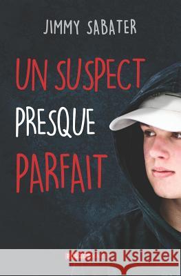 Un Suspect Presque Parfait Jimmy Sabater 9781723922329 Independently Published - książka