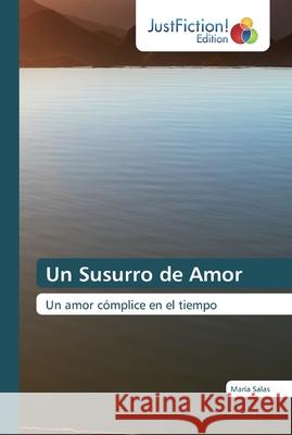 Un Susurro de Amor Salas, María 9786200112552 JustFiction Edition - książka