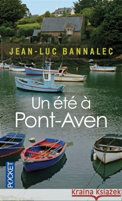 Un été à Pont-Aven : Une enquête du commissaire Dupin Bannalec, Jean-Luc 9782266255363 Pocket - książka