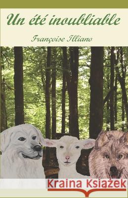 Un été inoubliable Françoise Illiano 9782491722005 Les Livres de Francoise - książka