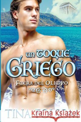 Un Toque Griego Tina Folsom 9781942906803 Duboce Park Press - książka