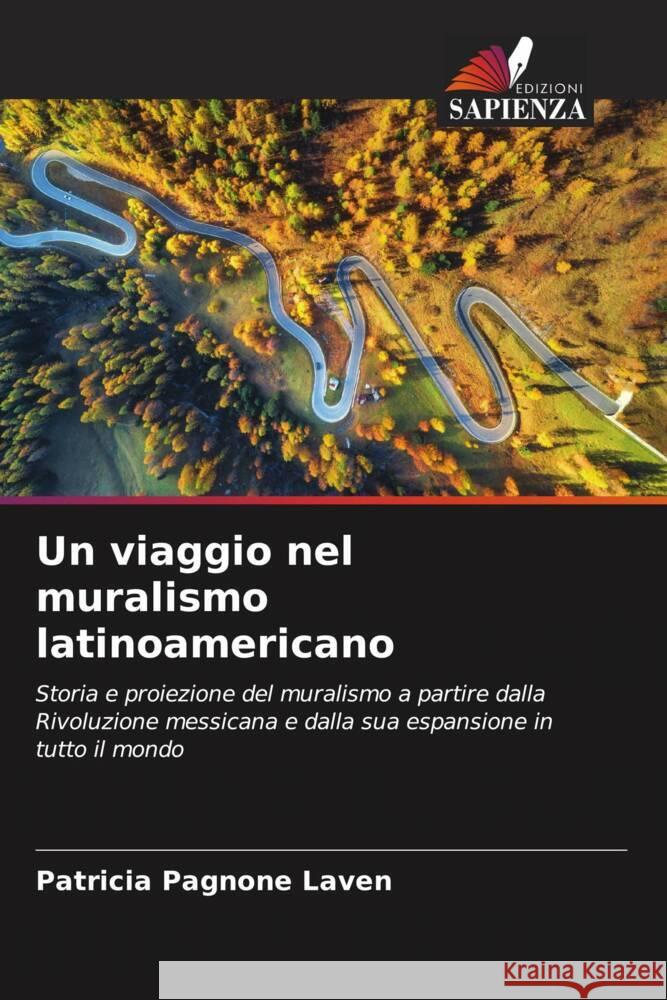 Un viaggio nel muralismo latinoamericano Patricia Pagnon 9786206615965 Edizioni Sapienza - książka