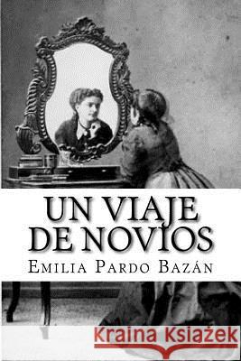 Un Viaje de Novios Emilia Pard Patricia Marquez 9781979236355 Createspace Independent Publishing Platform - książka