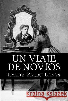 Un Viaje de Novios Emilia Pard Patricia Marquez 9781979319010 Createspace Independent Publishing Platform - książka