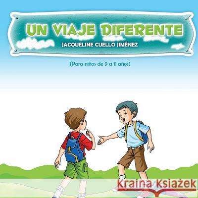 Un viaje diferente Jacqueline Cuello Jimenez 9781727678703 Createspace Independent Publishing Platform - książka