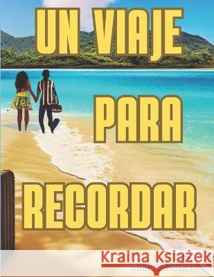 Un viaje para recordar Mirlo Desolado   9798390341483 Independently Published - książka