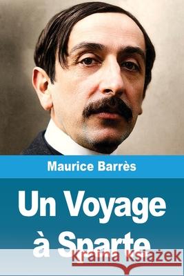 Un Voyage ? Sparte Maurice Barr?s 9783690823142 Prodinnova - książka