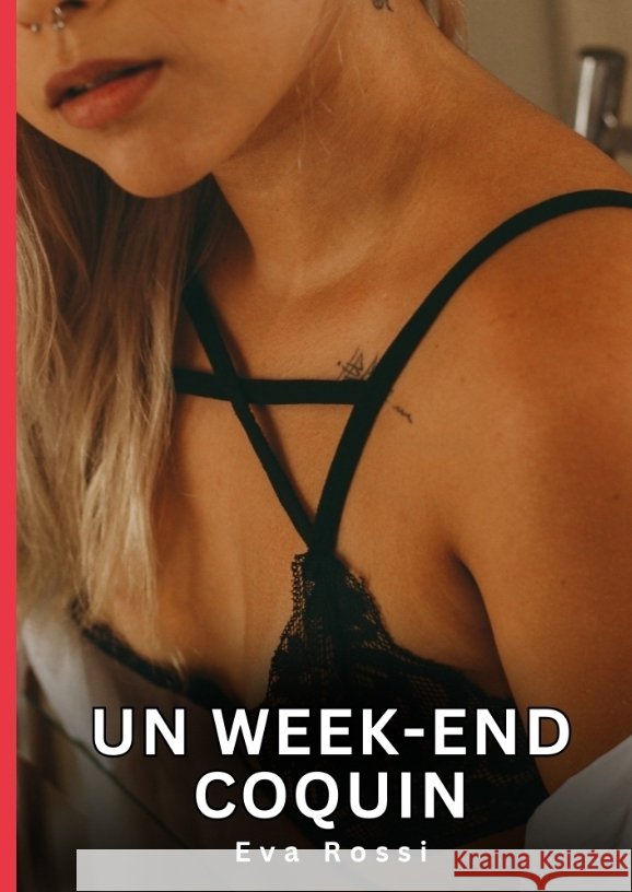 Un week-end coquin Rossi, Eva 9783384594914 Eva Rossi - książka