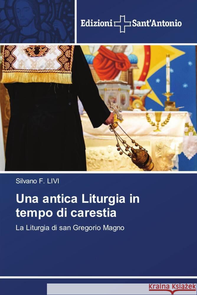 Una antica Liturgia in tempo di carestia LIVI, Silvano F. 9786138393986 Edizioni Sant' Antonio - książka