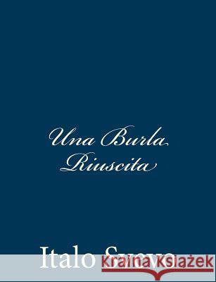 Una Burla Riuscita Italo Svevo 9781483981550 Createspace - książka