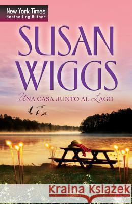 Una casa junto al lago Wiggs, Susan 9788468704296 HarperCollins - książka
