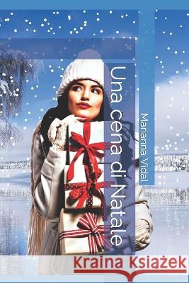 Una cena di Natale Marianna Vidal, Liberty Rose 9781973520597 Independently Published - książka