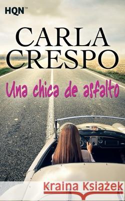 Una chica de asfalto Crespo, Carla 9788468766928 Hqn - książka