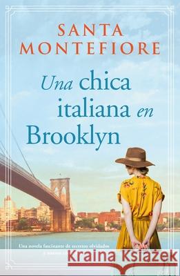 Una Chica Italiana En Brooklyn Santa Montefiore 9788419131744 Urano World - książka