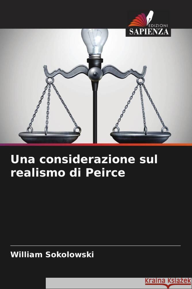 Una considerazione sul realismo di Peirce Sokolowski, William 9786205139882 Edizioni Sapienza - książka