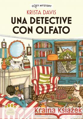 Una Detective Con Olfato: Misterios Que Dejan Huella Volume 1 Krista Davis 9788419599414 Editorial Alma - książka