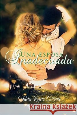 Una esposa inadecuada Hilda Roja 9789569752520 Romance & Letras - książka