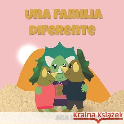 Una familia diferente Ana Luisa Brocado 9798356476587 Independently Published - książka