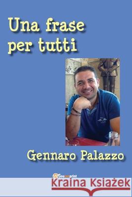 Una frase per tutti Gennaro Palazzo 9788892605992 Youcanprint - książka