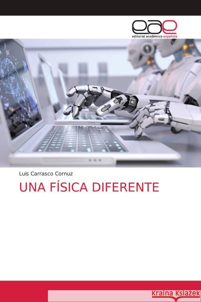 Una F?sica Diferente Luis Carrasco 9786202131582 Editorial Academica Espanola - książka