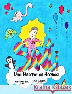 Una Historia de Acogida Mauri Garcia Orta Marta Dube Escala  9798375217819 Independently Published - książka