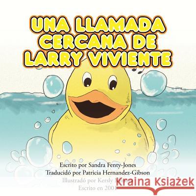 Una Llamada Cercana de Larry Viviente Sandra M. Jones 9781493125357 Xlibris Corporation - książka