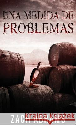 Una Medida De Problemas Zach Abrams, Santiago Machain 9784867501962 Next Chapter Circle - książka