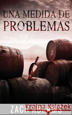 Una Medida De Problemas Zach Abrams, Santiago Machain 9784867501993 Next Chapter Circle - książka