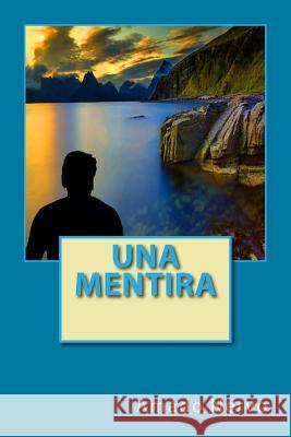 Una mentira Amado Nervo 9781543120813 Createspace Independent Publishing Platform - książka