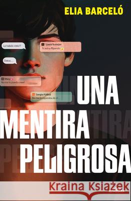Una Mentira Peligrosa / A Dangerous Lie Elia Barcel? 9788410190900 Alfaguara Juvenil - książka