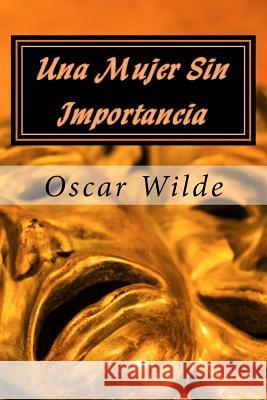 Una Mujer sin Importancia Rivas, Anton 9781541198326 Createspace Independent Publishing Platform - książka