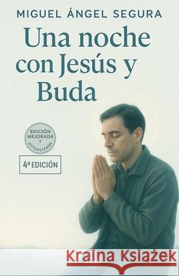 Una noche con Jes?s y Buda Miguel ?ngel Segura 9788412352528 Ediciones Colibri Magico - książka