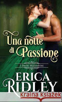 Una notte di passione Erica Ridley 9781943794874 Intrepid Reads - książka