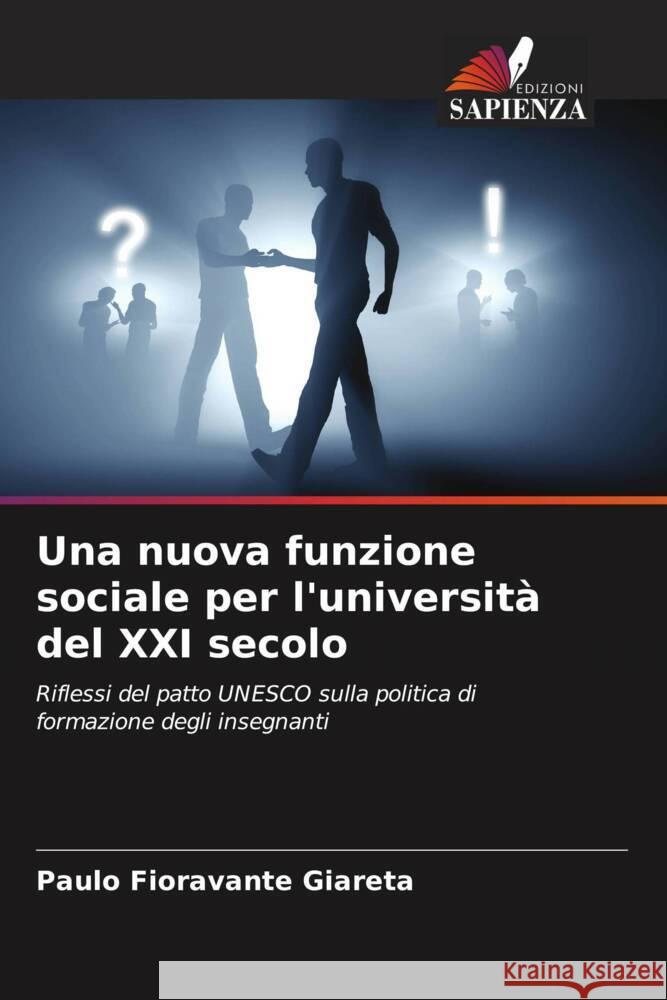 Una nuova funzione sociale per l'universit? del XXI secolo Paulo Fioravante Giareta 9786208613662 Edizioni Sapienza - książka