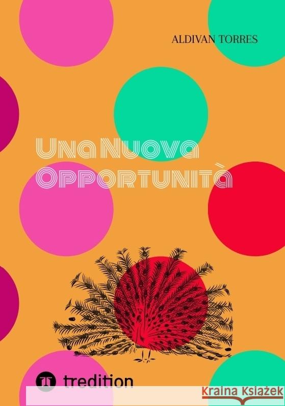 Una Nuova Opportunità Torres, Aldivan 9783384494665 tredition - książka