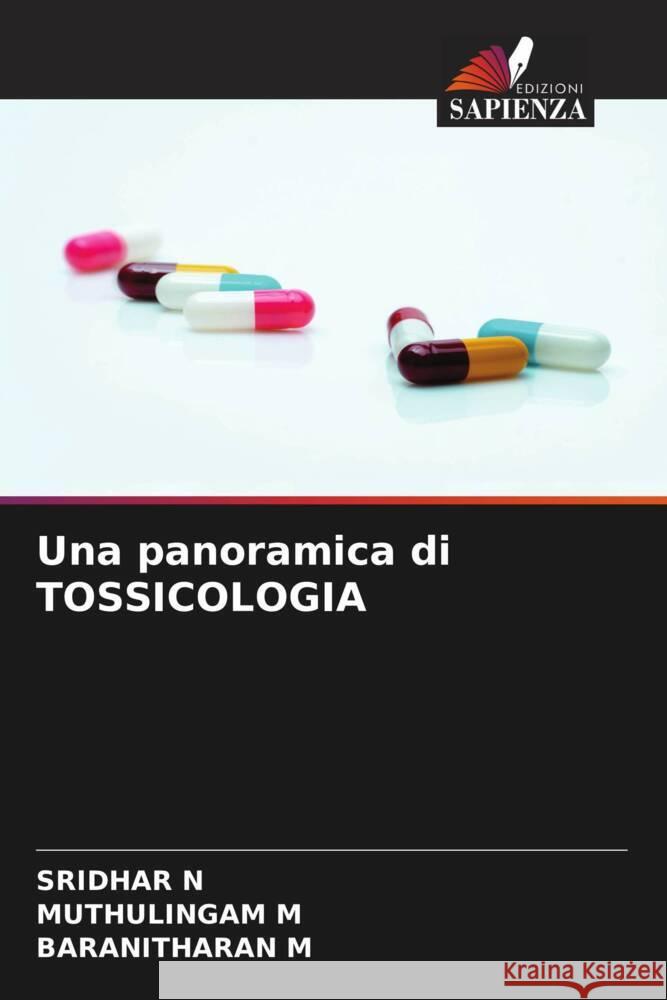 Una panoramica di TOSSICOLOGIA N, SRIDHAR, M, MUTHULINGAM, M, BARANITHARAN 9786200890108 Edizioni Sapienza - książka