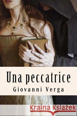 Una peccatrice Verga, Giovanni 9781719270311 Createspace Independent Publishing Platform - książka