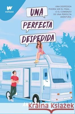 Una Perfecta Despedida / A Perfect Goodbye Andrea Smith 9788419975935 Montena - książka